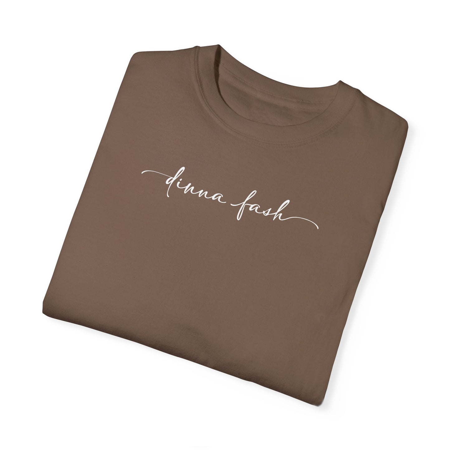 Dinna Fash T-shirt, 100% US Cotton